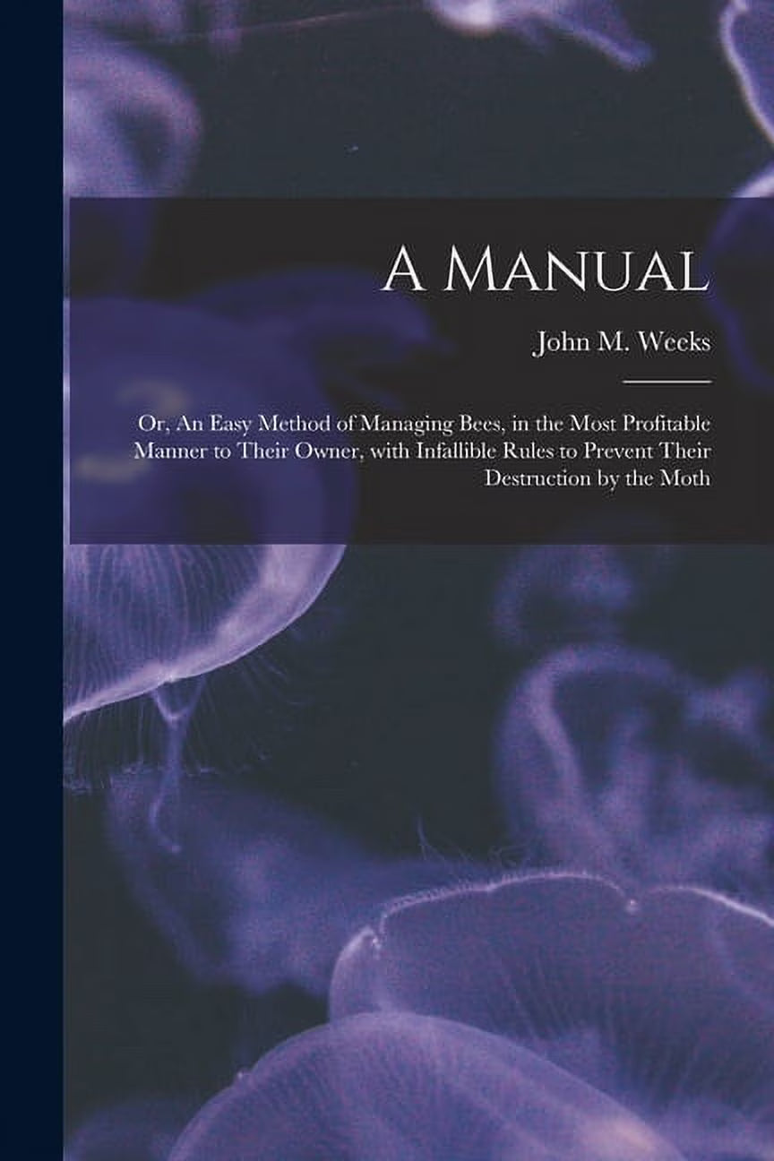 Manual Method of Managing Bees E571