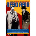 Afro Asia: Revolutionary Political and Cultural Connections Between African Americans and Asian Americans J9576