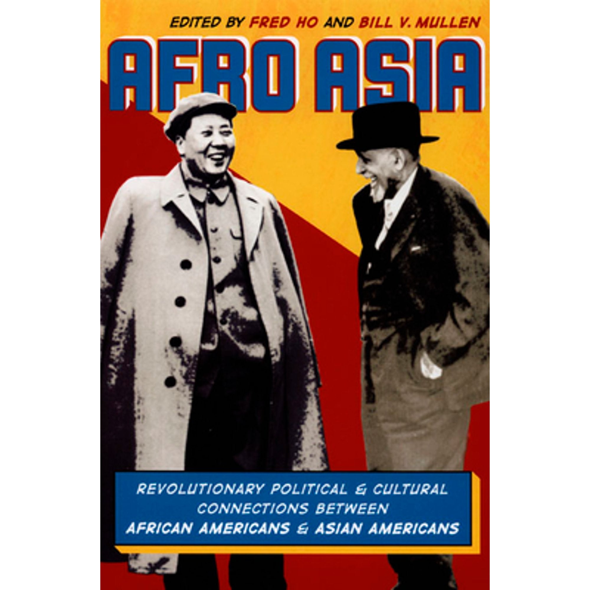 Afro Asia: Revolutionary Political and Cultural Connections Between African Americans and Asian Americans J9576